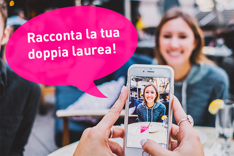 racconta la tua doppia laurea!