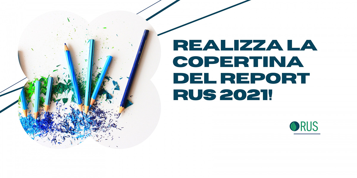 Realizza la copertina del Report RUS 2021!