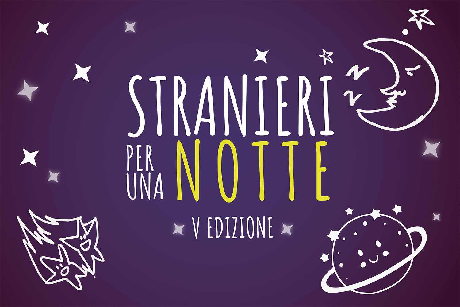 scritta rappresentativa dell'evento Stranieri per una notte