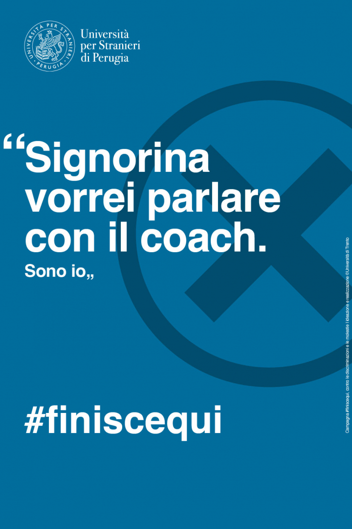 Signorina vorrei parlare ocn il coach. Sono io