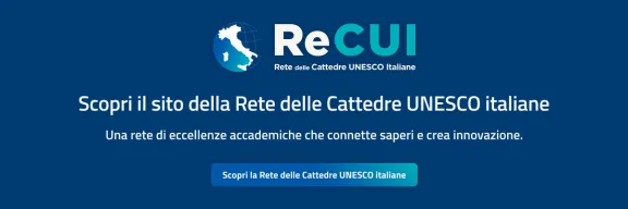Scopri il sito della Rete delle Cattedre UNESCO italiane